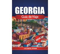 Georgia Guía de viaje 2026: Explorando las atracciones, las gemas ocultas, la cultura local en Savannah, Atlanta y Augusta para vivir aventuras