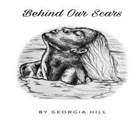 Georgia Hill Behind Our Scars Paperback Book Georgia Hill Multicolor
