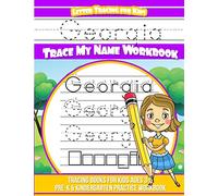 Georgia Letter Tracing for Kids Trace my Name Workbook: Tracing Books for Kids ages 3 - 5 Pre-K & Kindergarten Practice Workbook
