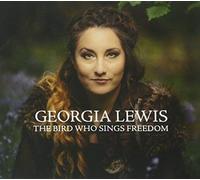 Georgia Lewis - The Bird Who Sings Freedom