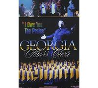 Georgia Mass Choir: I Owe You the Praise