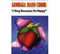 Georgia Mass Choir - "I Sing Because I'm Happy" [DVD] [2008]
