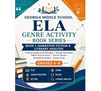 Georgia Middle School ELA Genre Activity Book Series: Book 1: Narrative Fiction and Literary Analysis