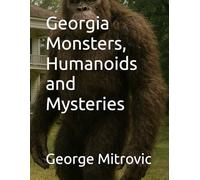 Georgia Monsters, Humanoids and Mysteries: 12