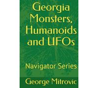 Georgia Monsters, Humanoids and UFOs: Navigator Series
