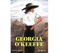 Georgia O’Keeffe: A Graphic Biography – SelfMadeHero