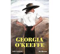 Georgia O’Keeffe: A Graphic Biography – SelfMadeHero