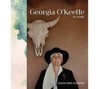 Georgia O'Keeffe at Home