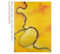 Georgia O'keeffe: Circling Around Abstraction