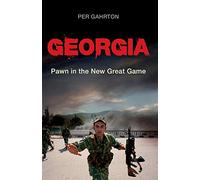 Georgia: Pawn in the New Great Game