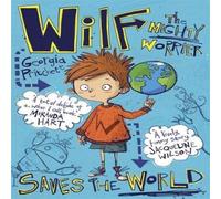 Georgia Pritchett Wilf the Mighty Worrier Saves the World Paperback Book Georgia Pritchett Multicolor