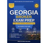 Georgia Real Estate Broker Exam Prep: The Complete Step-by-Step Study Guide to Pass Your Georgia Real Estate Broker License Exam on the First Try With ... (Winslow Homes Real Estate Broker Exam Prep)