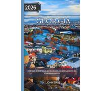 Georgia Reiseführer 2026: Eine Reise durch Tiflis, den Kaukasus, das Weinland und die Schwarzmeerküste