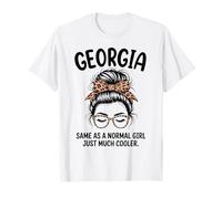 Georgia Same As A Normal Girl Just Much Cooler Girl Name T-Shirt