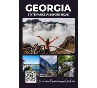 Georgia State Parks Passport Book: The Ultimate Bucket List Journal for Exploring Every Georgia Parks, Collecting Stamps, and Preserving Your Adventures (Explore USA Parks)
