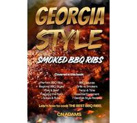 Georgia-Style Smoked BBQ Ribs: A Complete Guide to Smoking Championship-Quality Ribs