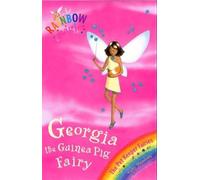 Georgia the Guinea Pig Fairy (Rainbow Magic - Pet Keeper Fairies) by Meadows, Daisy ( 2006 )