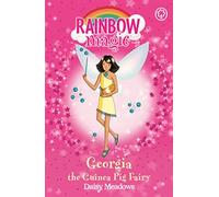 Rainbow Magic: Georgia The Guinea Pig Fairy : The Pet Keeper Fairies Book 3