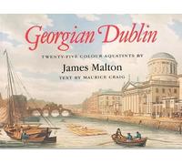 Georgian Dublin: James Malton