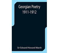 Georgian Poetry 1911-1912