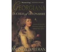 Georgiana, Duchess of Devonshire by Foreman, Amanda (2004) Paperback