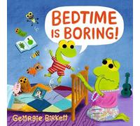 Georgie Birkett Bedtime Is Boring Hardback Book Georgie Birkett Multicolor