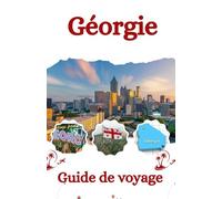 Géorgie Guide de voyage 2026