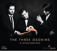 Georgijs Osokins, Sergejs Osokins and Andrejs Osokins - The Three Osokins in Latvian Piano Music