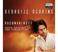 Georgijs Osokins – Rachmaninoff: Chopin Variations, Song Transcriptions