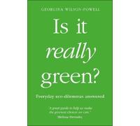 Georgina Wilson-Powell Is It Really Green? (Paperback)