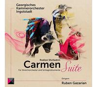 Georgisches Kammerorchester Ingolstadt - Shchedrin: Carmen Suite