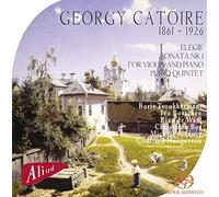 Georgy Catoire: Elegie/Sonata Nr. 1 For Violin And Piano/...