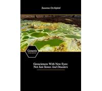 Geosciences With New Eyes: Not Just Stones And Disasters