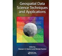Geospatial Data Science Techniques and Applications