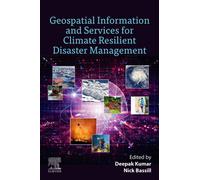 Geospatial Information and Services for Climate Resilient Disaster Management