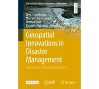 Geospatial Innovations in Disaster Management : An Overview of Recent Developments