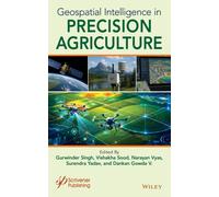 Geospatial Intelligence in Precision Agriculture