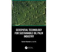 Geospatial Technology for Sustainable Oil Palm Industry