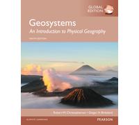 Geosystems: An Introduction to Physical Geography, Global Edition