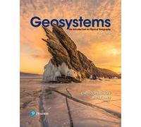 Geosystems: An Introduction to Physical Geography (Masteringgeography)