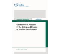 Geotechnical Aspects in the Siting and Design of Nuclear Installations
