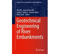 Geotechnical Engineering of River Embankments