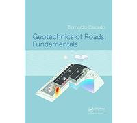 Geotechnics of Roads: Fundamentals