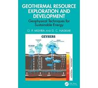 Geothermal Resource Exploration and Development: Geophysical Techniques for Sustainable Energy