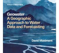 Geowater : A Geographic Approach to Water Data and Forecasting