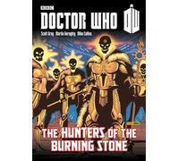 Geraghty, Martin - Doctor Who: Hunters of the Burning Stone
