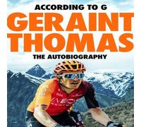 Geraint Thomas According to G : The Autobiography Hardcover Book Geraint Thomas Multicolor