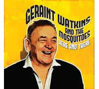 Geraint Watkins and the Mosquitoes - Here and There [VINYL]