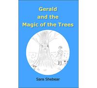 Gerald and the Magic of the Trees