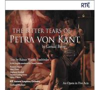Gerald Barry: The Bitter Tears Of Petra Von Kant
